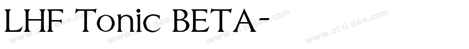 LHF Tonic BETA字体转换